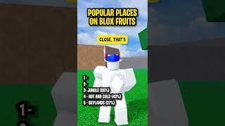 GUESS THE TOP 5 MOST POPULAR PLACES ON BLOX FRUITS 🏓 shorts [upl. by Geerts]