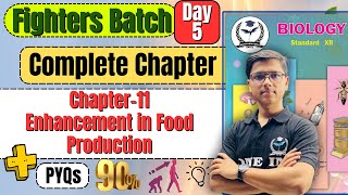 Complete Chapter 11 Enhancement in food production Biology Class 12th fightersbatch [upl. by Aurel788]