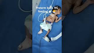 PRETERM BABY NG Feeding 🍼🐣 preterm feeding medicalshorts paediatric nursingofficer ytshorts [upl. by Rance232]