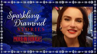 Sparkling Diamond Stories Backstage at MOULIN ROUGE with Joanna quotJoJoquot Levesque Episode 4 [upl. by Odette]