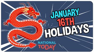 TOP 3 HOLIDAYS to CELEBRATE on January 16th  National Today [upl. by Stedman325]