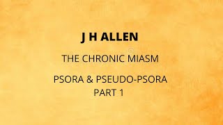 J H ALLEN CHRONIC MIASMS PART 1 [upl. by Ahsekam404]