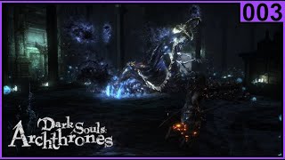 DS3 Archthrones  Die beste Dark Souls Mod  03 [upl. by Earesed]