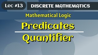 Predicates and Quantifier  Universal quantifier  Existential quantifier  Discrete Mathematics [upl. by Canica432]