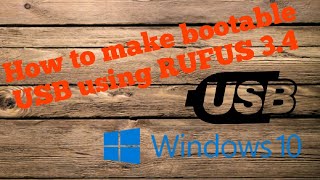 How to make bootable USB with Windows 10 using Rufus 34 [upl. by Joacimah569]