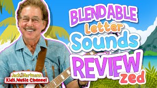 UFLI Blendable Letter Sounds Review  Zed Version  Jack Hartmann [upl. by Yaresed682]