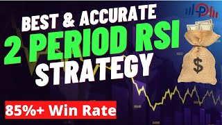 BEST 2 PERIOD RSI TRADING STRATEGY  SUPER ACCURATE ENTRIES 📊 [upl. by Nad]