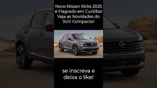 Novo Nissan Kicks 2025 é Flagrado em Curitiba Veja as Novidades do SUV Compacto nissan kicks [upl. by Atikaj]