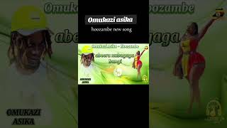 omukazi asika new song by hoozambe shifrah star hoozambe shifra asika newsong introvertlyrics [upl. by Cristy484]