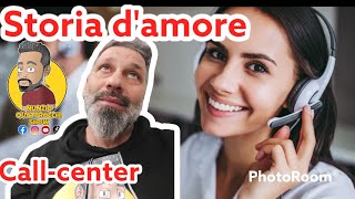 Una Storia damore con loperatrice CallCenter [upl. by Falito]