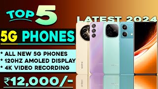 4K Recording Top 5 Best 5G Mobile Under 12000 in 2024 8GB256GB 120HZ  Best 5G Phone under 12000 [upl. by Raquela]