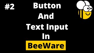 Button And Text Input In BeeWare  BeeWare Tutorial For Beginners [upl. by Cire493]