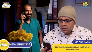 NEW Ep 4214  Gokuldham Walo ko Bhari Pada Danav se Panga Lena  Taarak Mehta Ka Ooltah Chashmah [upl. by Akiv300]