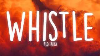 Flo Rida  Whistle Lyrics [upl. by Esertap]