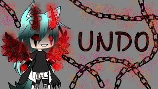 Undo Gacha life [upl. by Birdella52]