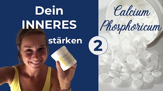 Wie du dein Inneres stärkst ohne zu weich zu werden mit Schüssler Salz Nr 2 Calcium Phosphoricum [upl. by Arun636]