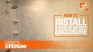 How to Install a GlueUp Shower Enclosure  The Home Depot with thisoldhouse [upl. by Konstanze117]