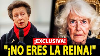 👑 ¡REVELACIÓN La Princesa Ana DESCUBRE el Secreto Más Oscuro de la Reina Camila [upl. by Fessuoy507]