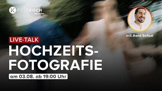 LIVETalk Aktuelle Trends in der Hochzeitsfotografie mit awidsafaei  hochzeitsfotograf [upl. by Homere]