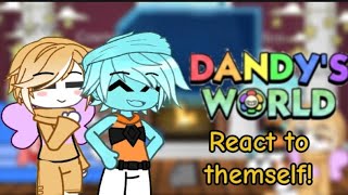 •Dandy World React to themself• [upl. by Nwahsir159]