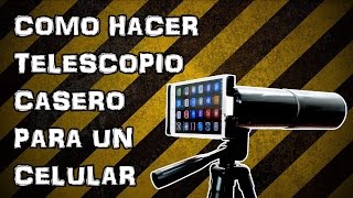 Como Hacer Telescopio Casero para un Celular o Móvil Experimentar En Casa [upl. by Nari747]