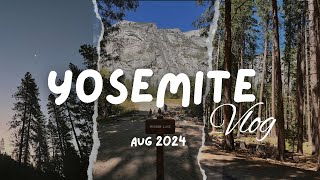 Yosemite National Park Aug 2024  Camping🏕️ Hike didn’t go as planned… [upl. by Deborah]