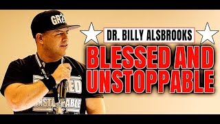 🔥 UNSTOPPABLE  Best Motivational Video Ever Powerful Motivational Speeches By Dr Billy Alsbrooks [upl. by Hurst]