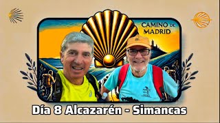 Día 8 del Camino de Madrid Alcazarén  Simancas [upl. by Nira]