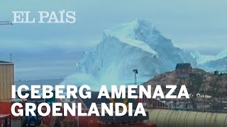 GROENLANDIA  Un iceberg amenaza la isla de Innaarsuit [upl. by Lacee565]