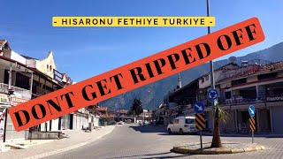 DONT GET RIPPED OFF IN TURKIYE  HISARONU  FETHIYE  2024 [upl. by Gerlac]