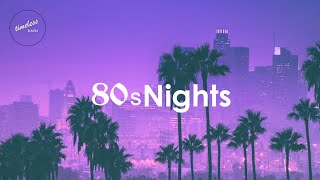 80s Nights  Best of 80s Soul amp Pop Hits [upl. by Hsirrehc508]