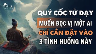 Quỷ Cốc Tử dạy ‘LÒNG NGƯỜI KHÓ ĐOÁN’ Muốn đọc vị một ai đó cần đặt vào 3 tình huống này thì sẽ rõ [upl. by Cindra709]