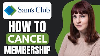 HOW TO CANCEL SAMS CLUB MEMBERSHIP 2025 EASY [upl. by Arakahs]