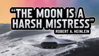 The Moon is a Harsh Mistress by Robert A Heinlein [upl. by Schroder]