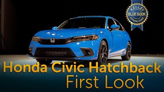 2022 Honda Civic Hatchback  First Look [upl. by Elyad]