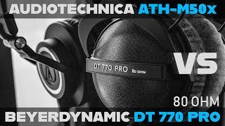 Audio Technica ATHM50x vs Beyerdynamic DT770 Pro 80 OHM  STUDIO MONITOR Buying Guide 2018 [upl. by Moon]