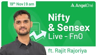 🔴 LIVE TRADING  Watch Nifty and BankNifty  19th Nov  Trading with Angel One  Rajit R  9 AM [upl. by Hubing]