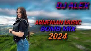 Haykakan Erger 2024 ★ Հայկական բոմբ երգեր 2024 ★ bomb ergeri mix 2024 ★ DjAlex [upl. by Piselli]