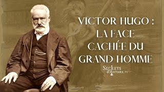 Victor Hugo  la face cachée du grand homme  Secrets dhistoire [upl. by Lebatsirhc707]