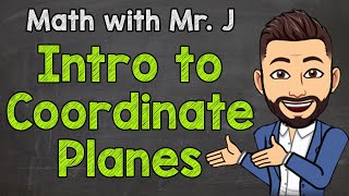 Introduction to Coordinate Planes  Vocabulary  Math with Mr J [upl. by Atiuqer]