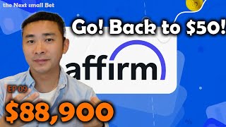 EP09 Affirm Go Can Affirm Stock Go Back to 50 and Beyond [upl. by Marysa]