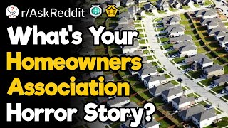 Homeowners Association Horror Stories [upl. by Htebasyle]