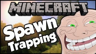 Minecraft Trolling A Weird 9 Year Old 10 Spawntrapping [upl. by Annawek]