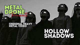 Hollow Shadows  Is This How It Ends A Heavy Metal Visual Experience [upl. by Glenden]