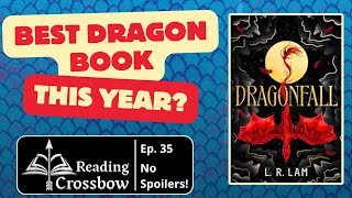 Book Review Dragonfall by LR Lam No Spoilers Episode 35 [upl. by Llennoc716]