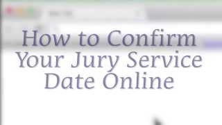 Chapter 3 How to Confirm Jury Service Online [upl. by Broder]