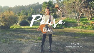 IZAL Pausa  cover AndreaGarcy [upl. by Ycinuq]