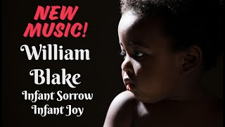 Medley Infant Sorrow and Infant Joy both by William Blake [upl. by Ameluz]