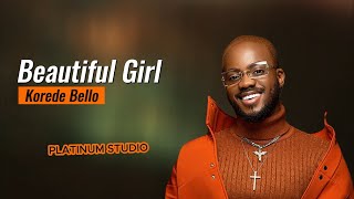 Korede Bello  Most Beautiful Girl on the Planet Remix [upl. by Aihsyla]