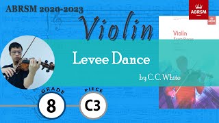 Levee Dance【Grade 8 C3 Violin】小提琴八級 C3 ABRSM 20202023 slow practice [upl. by Harriman]